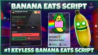 Banana Eats Script *NOKEY* - AUTOFARM, AUTOWIN, ANTI DEATH & MORE | PASTEBIN (MOBILE & PC)