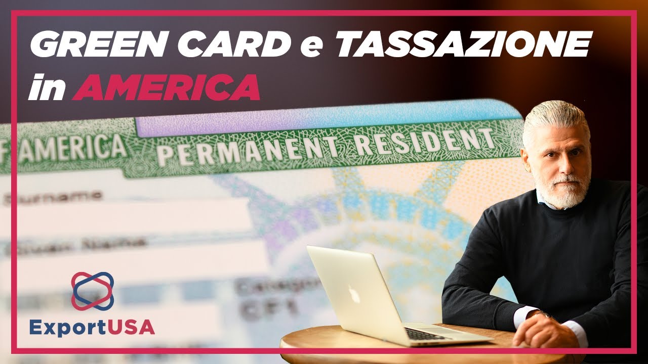 GREEN CARD E TASSAZIONE in America