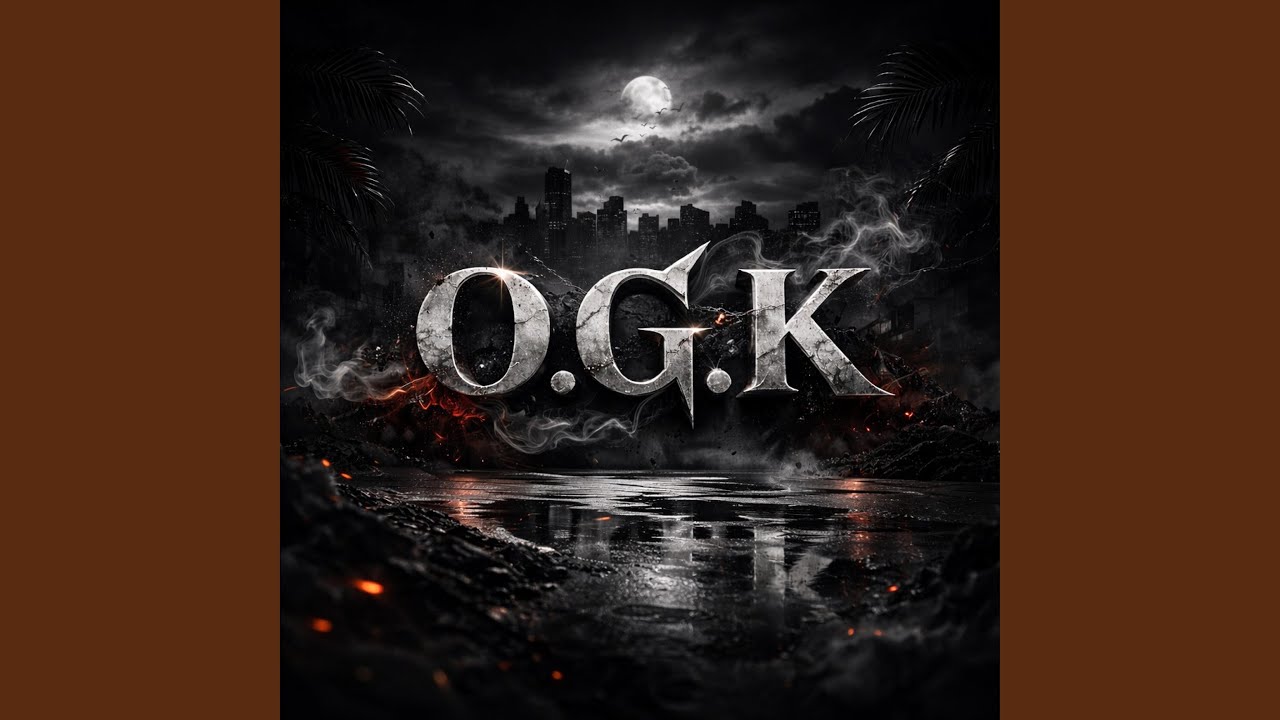 Watch O.G.K on YouTube Watch O.G.K on YouTube