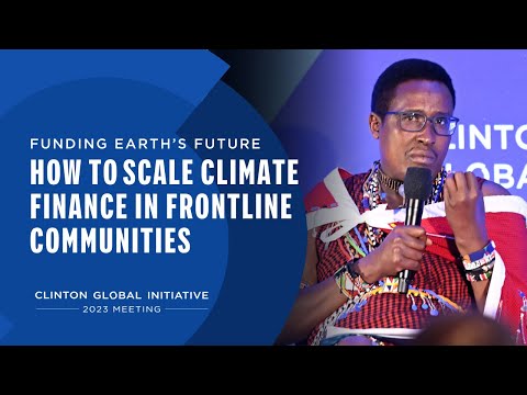 Funding Earth’s Future: How to Scale Climate Finance in Frontline Communities | #CGI2023