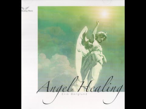 Angel Healing - Erik Berglund