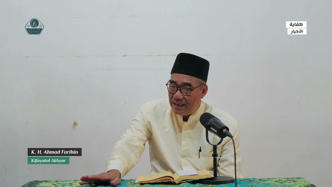 12. NGAJI KIFAYATUL AKHYAR - UST. A. FARIHIN | PASAN 1447H