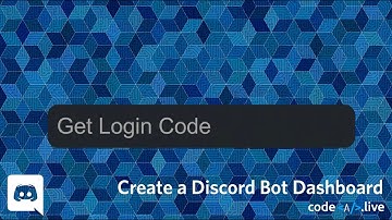 Get Login Code - Discord Bot Dashboard #13