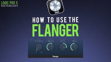 How To Use The FLANGER Tool In Logic Pro X