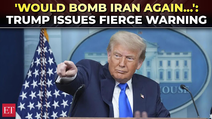 ‘Would bomb Iran again...’: Trump drops bombshell amid escalating Iran-Israel conflict
