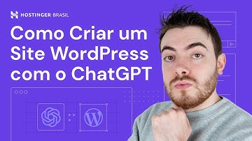 Como Criar um Site com o ChatGPT 🤖 (2025) - Hostinger Brasil