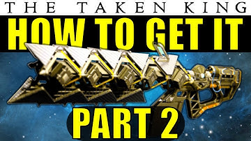 Destiny: How to Get The Sleeper Simulant Exotic Heavy Fusion Rifle | Part 2 | The Taken King