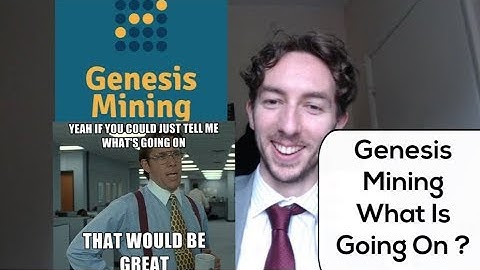 Genesis Mining What Is Going On