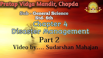Std 6 Sub Science Cha 4 Disaster Management #Part 2#