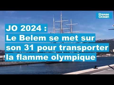 Le Belem sur son 31 pour transporter la Flamme Olympique - Presse Ocean