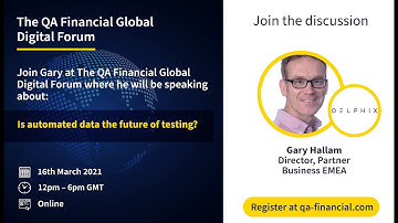 QA Financial Global Digital Forum 2021 l How Automated Data is the Future of Software Testing