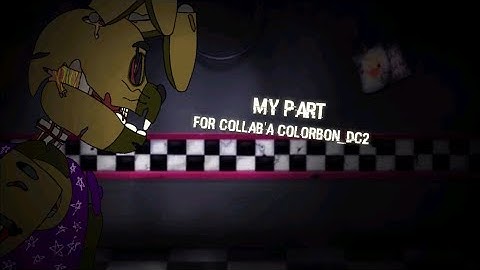 [Dc2/fnaf/part/Shorts] My 19 part for collab