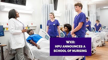 WXII: HPU Announces a School of Nursing