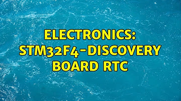 Electronics: STM32F4-Discovery board RTC