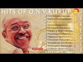 Hits of O N V Kurup | Evergreen Malayalam Film Songs