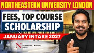 Northeastern University London UK, Good News for January intake 2027 Study in UK