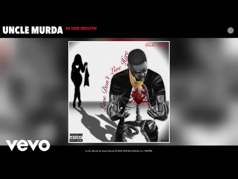 Uncle Murda - In Her Mouth (Official Audio)