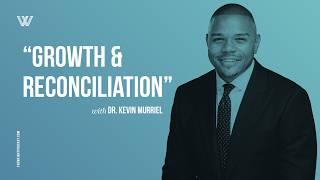 The Weight - Season 7  |  "Growth & Reconciliation" with Dr. Kevin Murriel