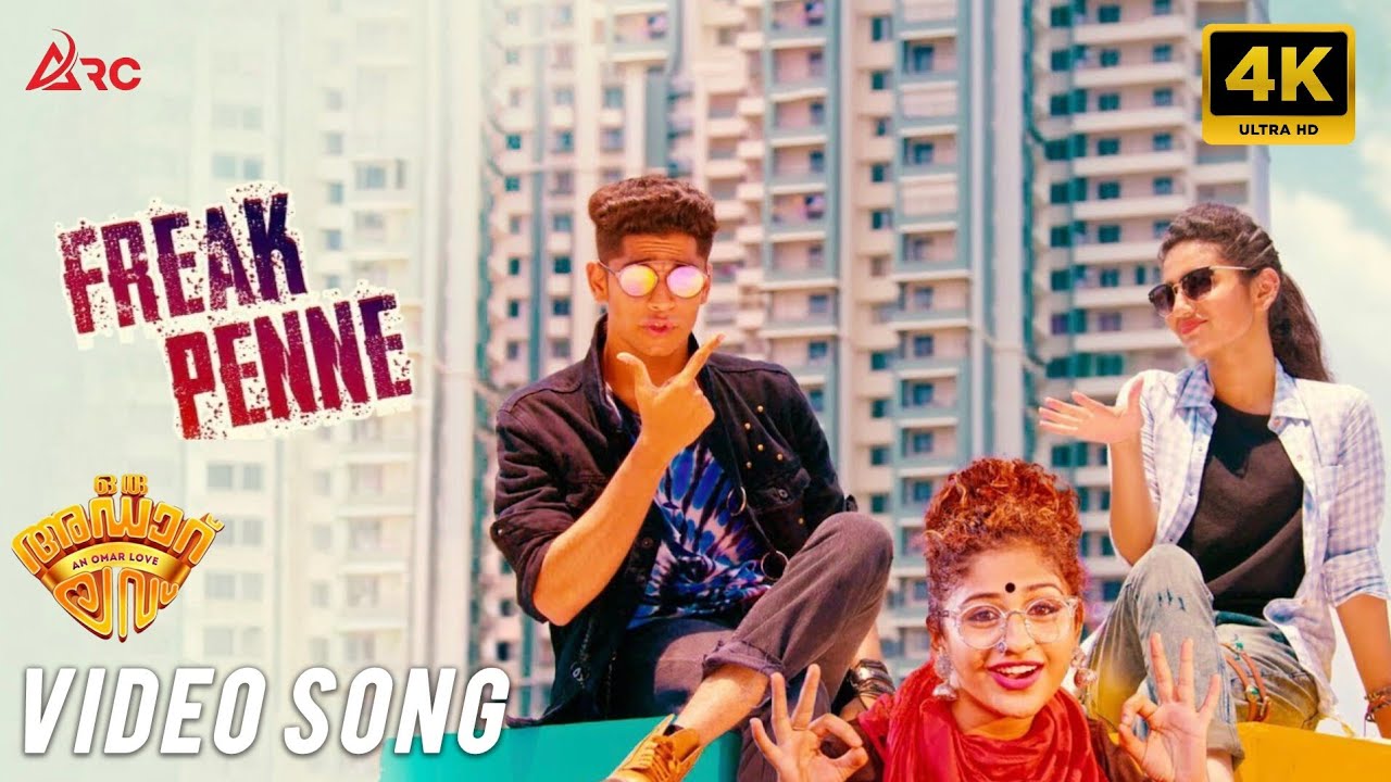 Oru Adaar Love - Freak Penne Video (4K) | Roshan | Noorin Sharaf | Priya Prakash Varrier | Omar Lulu