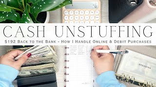 Cash Unstuffing & Condensing | Debit & Amazon Purchases | $192 Back to the Bank