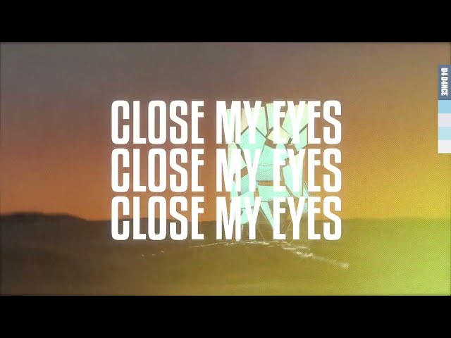 Rules - Close My Eyes