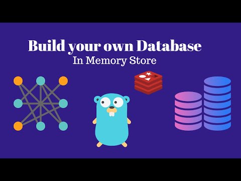 Build your own Database in GoLang - InMemory Store