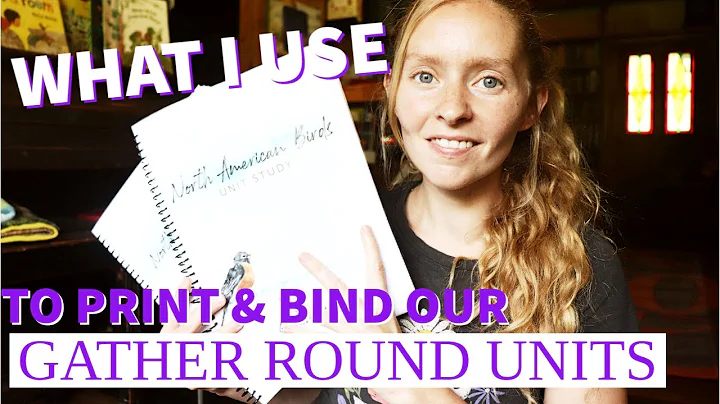 WHAT I USE TO PRINT AND BIND OUR GATHER ROUND UNITS | Gather Round Homeschool