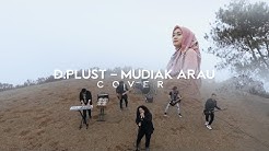 DPLUST - MUDIAK ARAU ( Cover )  - Durasi: 6:44. 