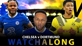 MAH LIVE: CHELSEA VS DORTMUND UEFA CHAMPIONS LEAGUE R16 2ND LEG WATCHALONG!