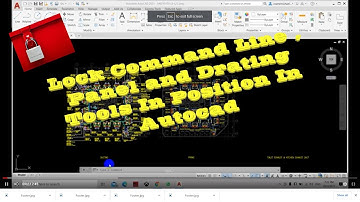 Lock Command Line , Panel and Drating Tools In Position In Autocad
