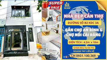 Nhà trệt lầu gần chợ nổi Cái Răng | Đường B2 KDC 3A | Nhà đẹp Cần Thơ