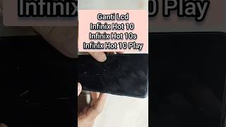 Ganti lcd Infinix Hot 10 | Hot 10s | Hot 10 Play Aman dan Rapi #gantilcdhp