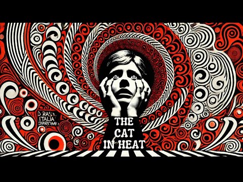THE CAT IN HEAT | LA GATTA IN CALORE