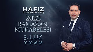 Selman Okumuş İle Ramazan Mukabelesi 3. Cüz - 4 Nisan 2022