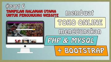 Tutorial Membuat TOKO ONLINE dengan PHP & MYSQL + BOOTSTRAP | Halaman Utama untuk Pengunjung Website