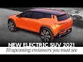 10 Most Anticipated Electric SUVs Arriving by 2022 (EV Range and Pricing Reviewed)