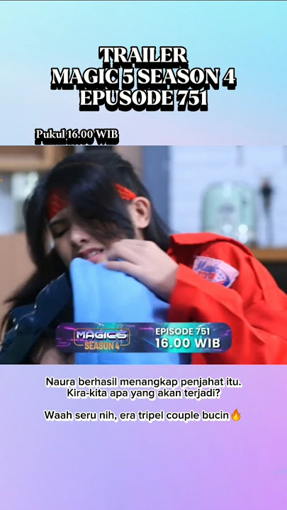 Trailer Magic 5 2 Juni 2025 #trailer #magic5 #basmalahgralind #radenrakha #fypシ゚viral #fyp #fy