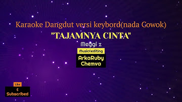 karaoke tajamnya cinta,meggy z,music;arkaruby