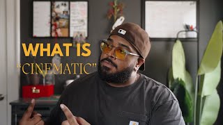 Cinematic What does it actually mean