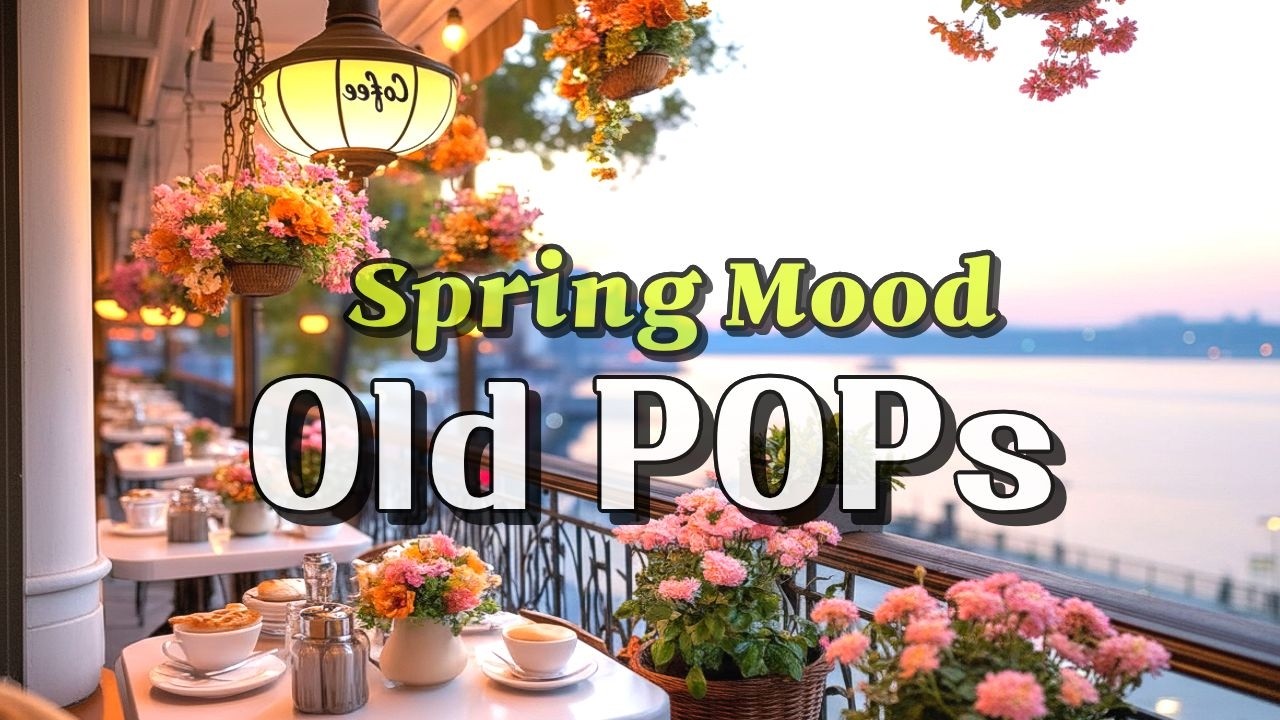 playlist🎧봄처럼 따뜻한 올드팝 🌸 | 빈티지 힐링 플레이리스트🎵 ㅣ카페음악 l 매장음악