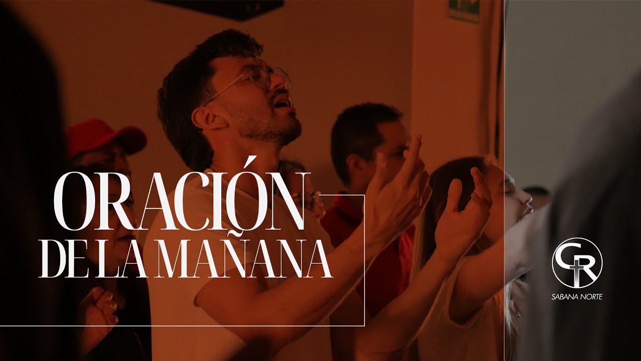 #Oración de la mañana - Mayo 19 de 2026 #CasaRocaSabanaNorte - YouTube