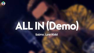 Salmo, Low Kidd - All In Demo