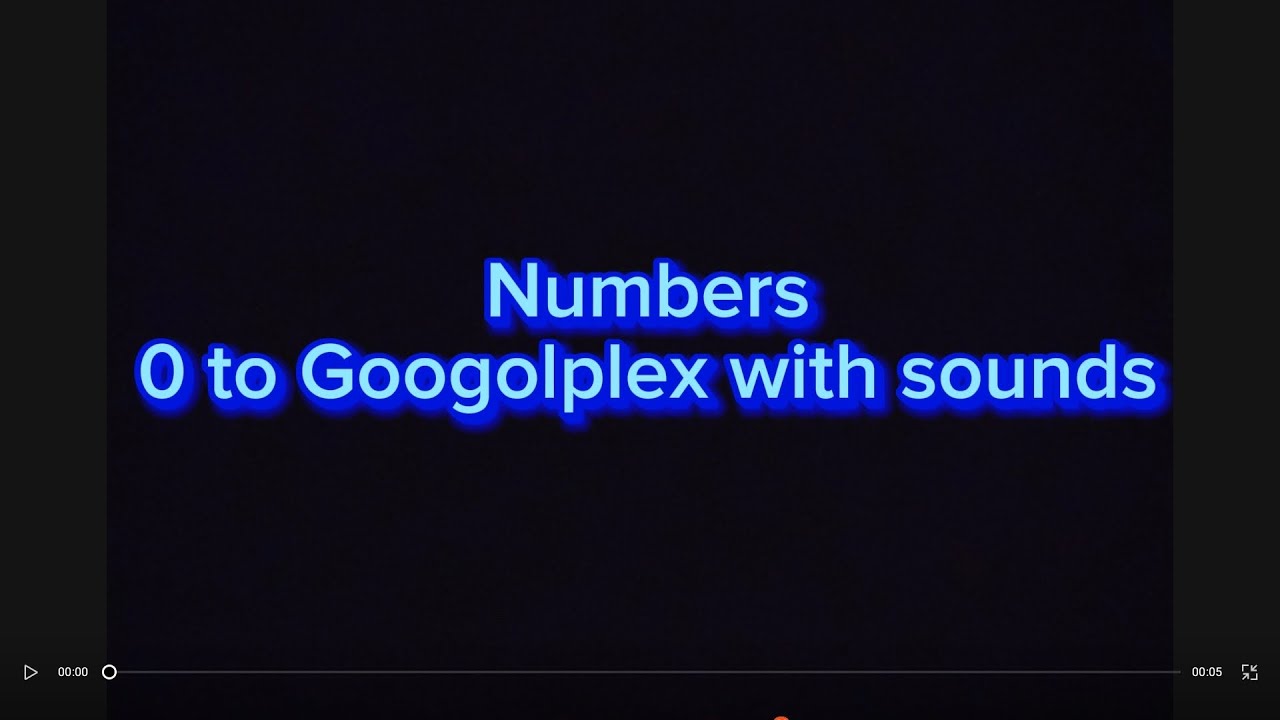 Numbers 0 to Googolplex with sounds - YouTube