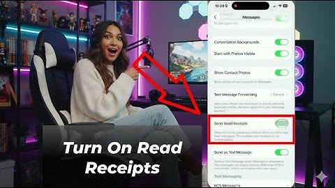 How To Turn On Read Receipts For Text Messages On iPhone