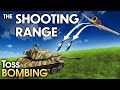 THE SHOOTING RANGE #167: Toss Bombing / War Thunder
