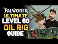 Palworld - The ULTIMATE Level 60 Oil Rig Guide: Pals, Gear, Chest Locations &amp; More!