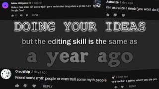 Doing Your Ideas but it has the same editing as from a year ago