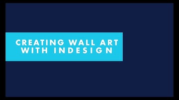 InDesign Tutorial – Creating Wall Art with Blurb
