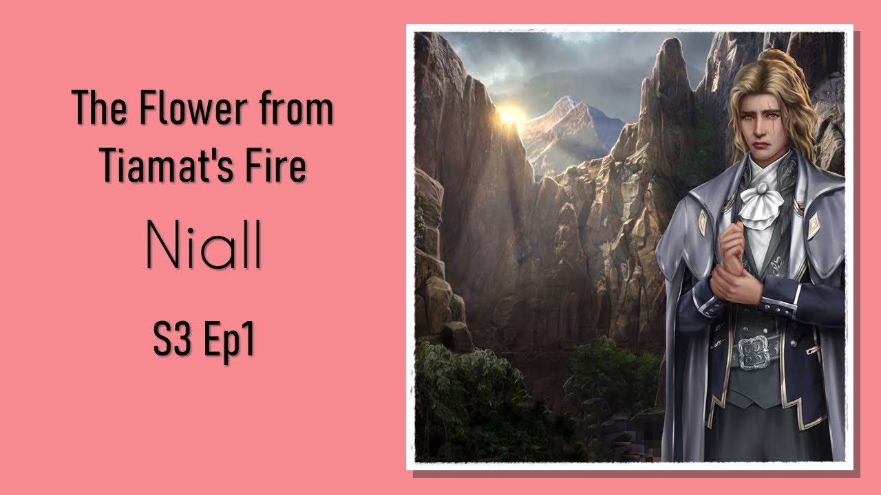 Romance Club The Flower from Tiamat's Fire (Niall Route) Season