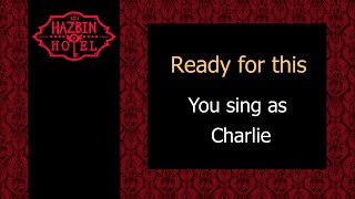 Ready for this - Karaoke - You sing Charlie